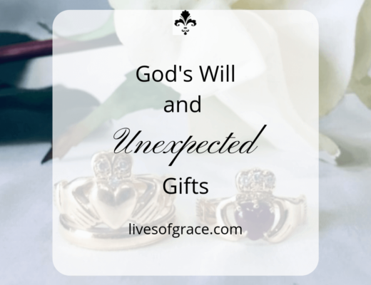 God's will and unexpected gifts