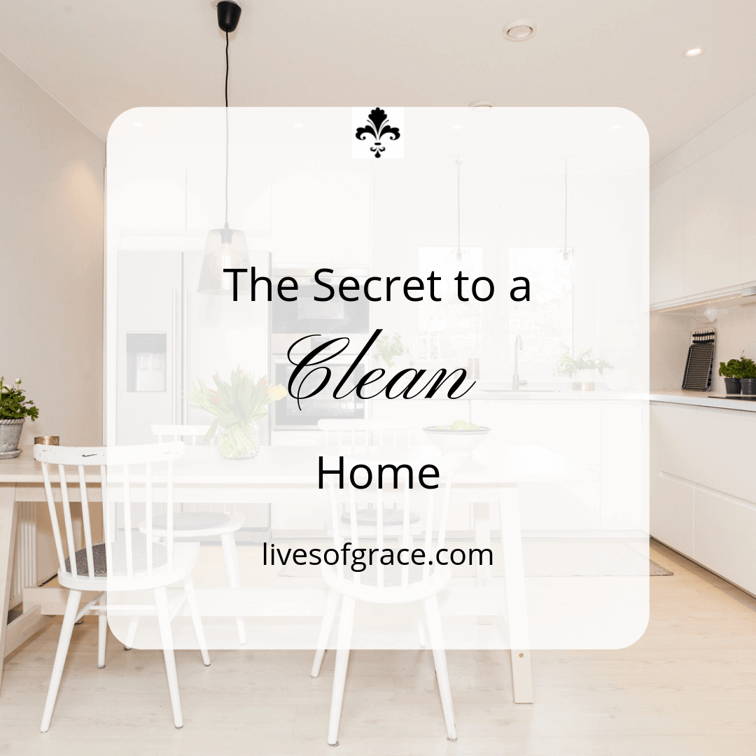 Secret to a clean home