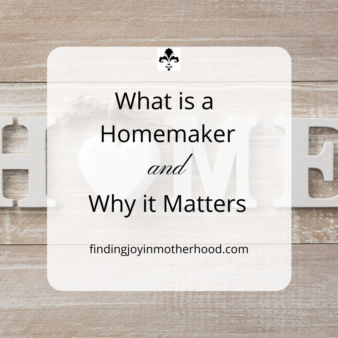 Home is Where the Heart is #whatisahomemaker
