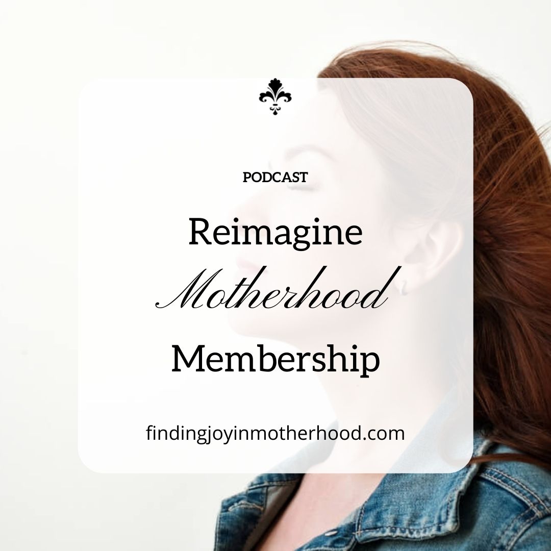 Reimagine Motherhood Membership